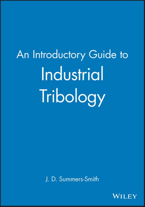 Introductory Guide to Industrial Tribology 