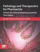 Pathology and Therapeutics for Pharmacists A Basis for Clinical Pharmacy