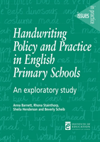 Handwriting Policy and Practice in English Primary Schools An exploratory study