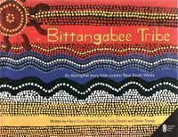 Bittangabee Tribe An Aboriginal story from Coast