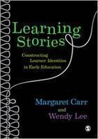 Learning Stories Constructing Learner Identities in Early Education