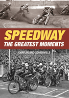 Speedway - The Greatest Moments 