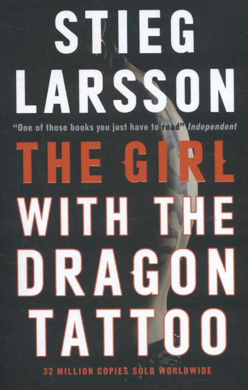 Girl with the Dragon Tattoo The genre-defining thriller that introduced the world to Lisbeth Salander