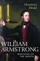 William Armstrong Magician of the North