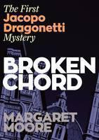 Broken Chord: The First Jacopo Dragonetti Mystery 
