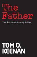 Father The First Sean Rooney Thriller