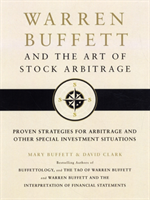 Warren Buffett and the Art of Stock Arbitrage Proven Strategies for Arbitrag