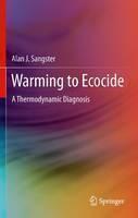 Warming to Ecocide A Thermodynamic Diagnosis