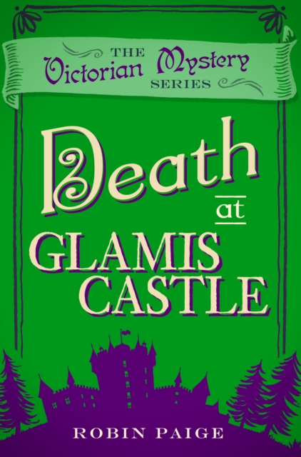 Death at Glamis Castle A Victorian Mystery (9)