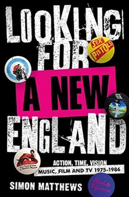 Looking for a New England Action, Time, Vision: Music, Film and TV 1975 - 1986