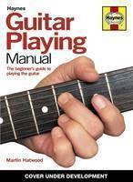 Guitar Playing Manual The comprehensive guide