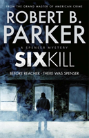 Sixkill (A Spenser Mystery) 