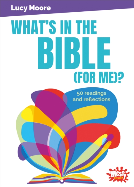 What's in the Bible (for me)? 50 readings and reflections