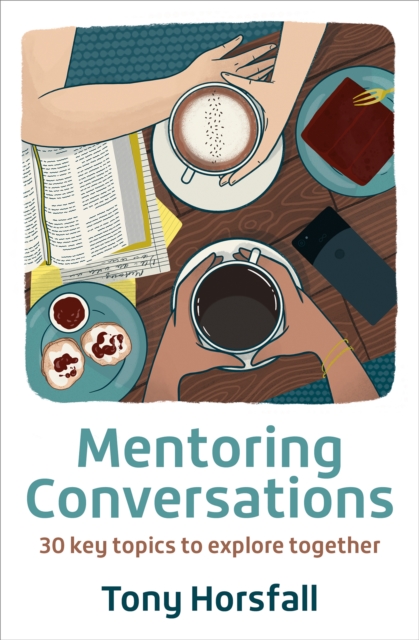 Mentoring Conversations 30 key topics to explore together