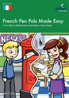French Pen Pals Made Easy, KS3 A Fun Way to Write French and