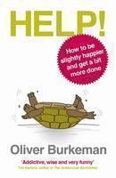 HELP! How to Become Slightly Happier