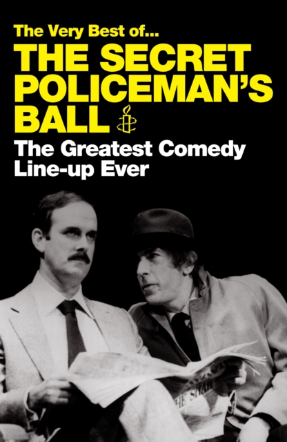 Very Best of The Secret Policeman's Ball The Greatest Comedy Line-Up Ev