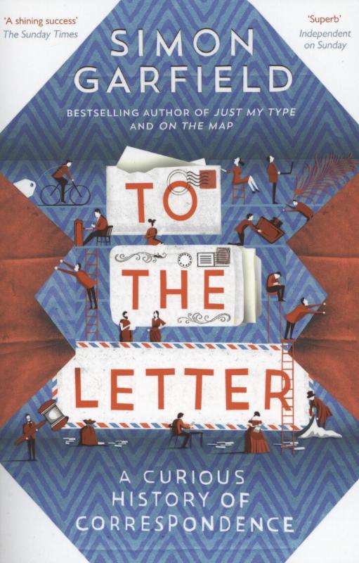 To the Letter A Curious History of Correspondence