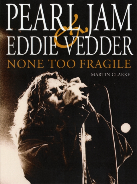 Pearl Jam & Eddie Vedder 