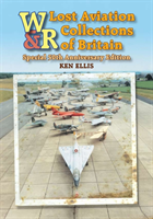 Lost Aviation Collections of Britain 