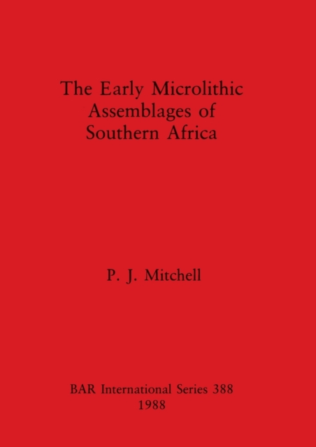 Early Microlithic Assemblages of Southern Africa 