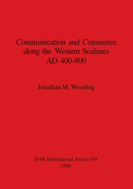 Communication and commerce along the western sealanes, AD 400-800 