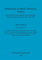 Settlements at Skaill, Deerness, Orkney Excavations by Peter Gelling o