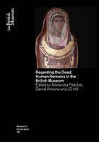 Regarding the Dead Human Remains in the British Museum