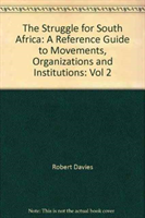 Struggle for South Africa (Second Edition Volume 2) 