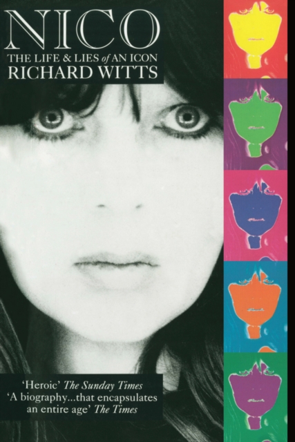 Nico: Life And Lies Of An Icon 