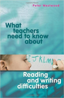 What Teachers Need to Know About Reading and Writing Difficulties 