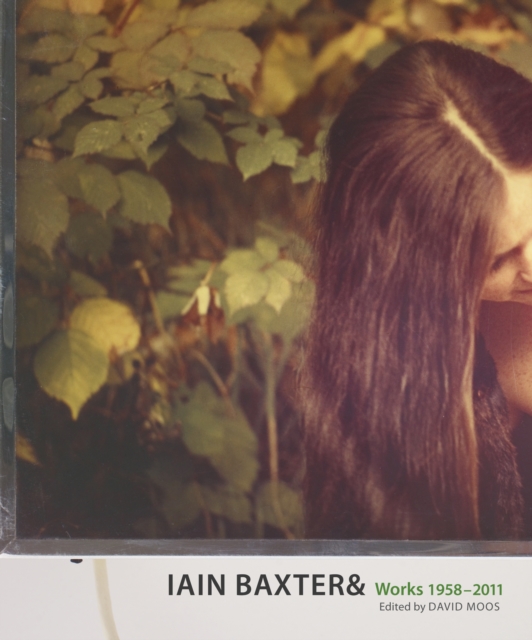 IAIN BAXTER& Works 1958-2011