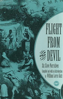 Flight From The Devil Six Slave Narratives
