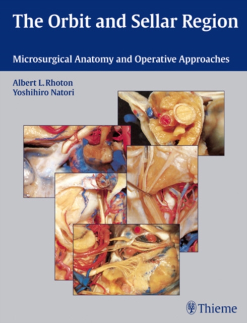 Orbit and Sellar Region Microsurgical Anatomy and Oper