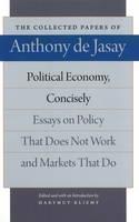 Political Economy, Concisely Essays on Policy That Does Not