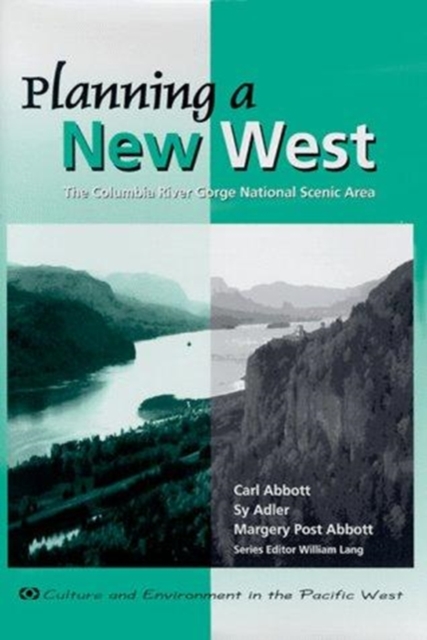 Planning a New West The Columbia River Gorge Natio