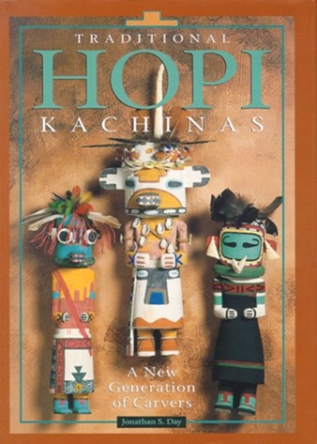 Traditional Hopi Kachinas A New Generation of Carvers
