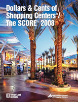 Dollars & Cents of Shopping Centers (R) / The SCORE (R) 2008