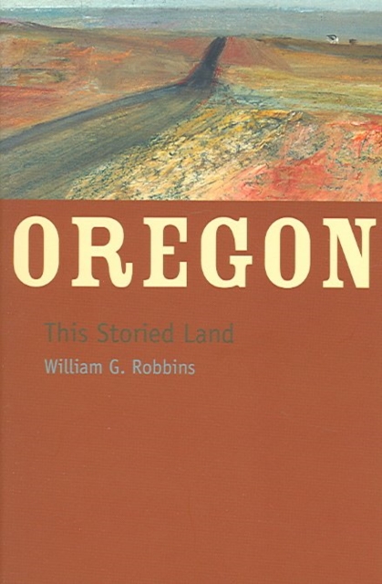Oregon This Storied Land