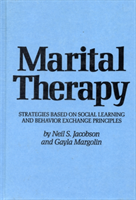 Marital Therapy Strategies Based On Social Learning & Behavior Exchange Principles 