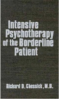 Intensive Psychotherapy of the Borderline Patient 