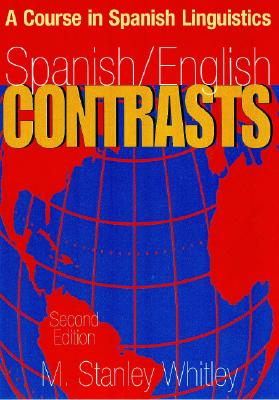 Spanish/English Contrasts A Course in Spanish Linguistics