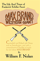 Max Brand, Western Giant The Life and Times of Frederick Schiller Faust
