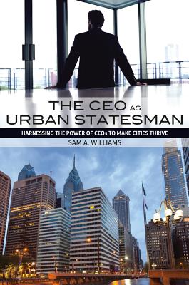 CEO as Urban Statesman 