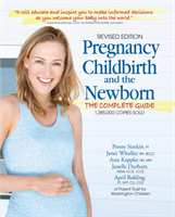 Pregnancy, Childbirth and the Newborn The Complete Guide