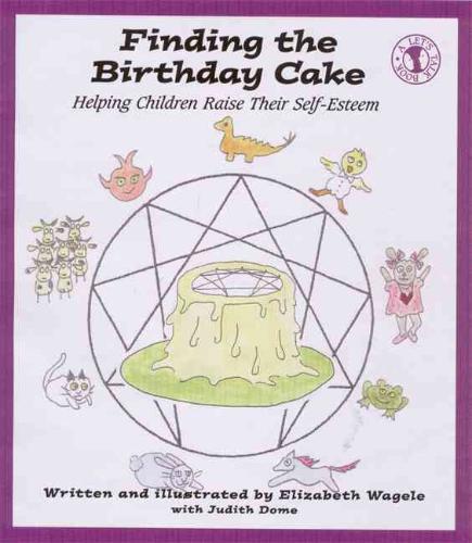 Finding the Birthday Cake Helping Children Raise Their S