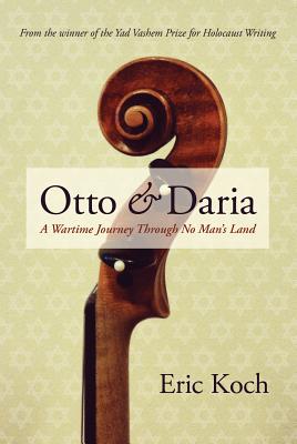Otto & Daria A Wartime Journey Through No M