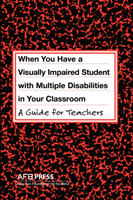When You Have a Visually Impaired Student with Multiple Disabilities I 