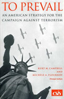 To Prevail An American Strategy for the C