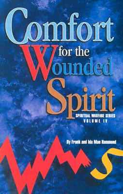 Comfort for the Wounded Spirit 